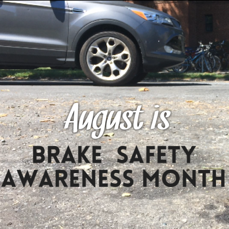 August is Brake Safety Awareness Month